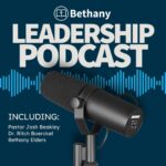 Bethany Leadership Podcast Bethany Leadership Podcast